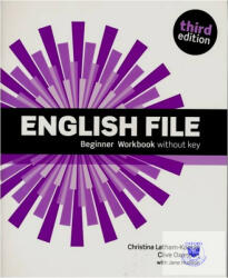 English File: Beginner: Workbook Without Key - Clive Oxenden, Clive Oxenden (ISBN: 9780194501552)