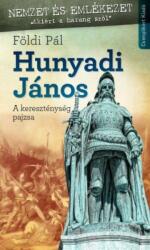 Hunyadi János (ISBN: 9786155476570)