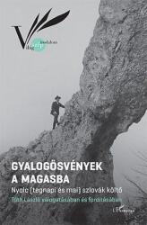 Gyalogösvények a magasba (2016)