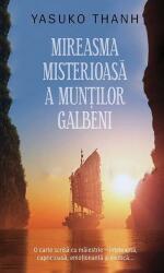 Mireasma misterioasă a munților Galbeni (ISBN: 9786067760996)