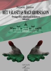 Hét választás Magyarországon - Országgyűlési választások kézikönyve (ISBN: 9789638967435)