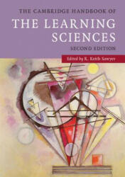 The Cambridge Handbook of the Learning Sciences - Keith Sawyer (ISBN: 9781107626577)