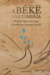 A béke anatómiája (ISBN: 9786158043427)