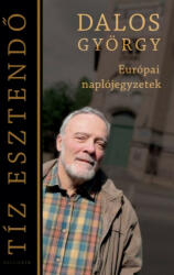 Tíz esztendő - Európai naplójegyzetek (2016)