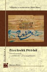 Pécsi levelek 1944-ből (2016)
