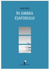 În umbra eșafodului (ISBN: 9789737244772)