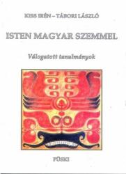 Kiss Irén-Tábori László - Isten Magyar Szemmel (ISBN: 9789633021736)
