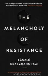 Melancholy of Resistance (ISBN: 9781781256244)