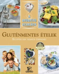 Gluténmentes ételek / A gyógyító szakács (ISBN: 9789636355517)