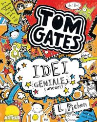 Tom Gates. Idei geniale (uneori) 4 - Liz Pichon (ISBN: 9786067880151)
