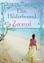 Zvonul - Elin Hilderbrand (2016)