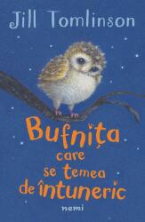 Bufniţa care se temea de întuneric (ISBN: 9786067586305)