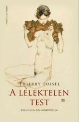 A LÉLEKTELEN TEST (ISBN: 9786155568251)