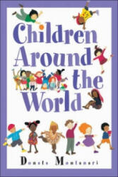 Children Around The World - Donata Montanari (ISBN: 9781553376842)