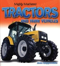Tractors and Farm Vehicles - Jean Coppendale (ISBN: 9781554076208)