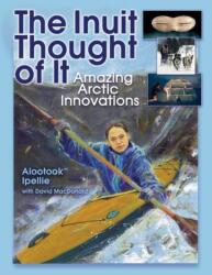 The Inuit Thought of It (ISBN: 9781554510870)