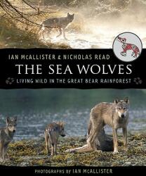 The Sea Wolves - Ian McAllister, Nicholas Read (ISBN: 9781554692064)