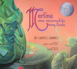 Martina Una Cucarachita Muy Linda: Un Cuento Cubano (ISBN: 9781561455324)
