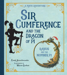 Sir Cumference and the Dragon of Pi (ISBN: 9781570911644)