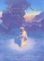 Little Soul and the Sun - Neale Donald Walsch (ISBN: 9781571740878)