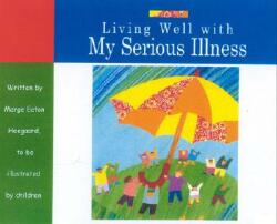 Living Well with My Serious Illness (ISBN: 9781577491392)