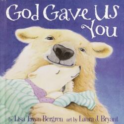 God Gave Us You (ISBN: 9781578563234)
