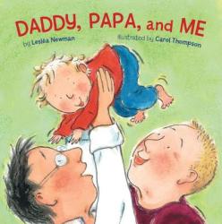 Daddy, Papa, and Me - Leslea Newman (ISBN: 9781582462622)