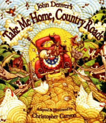 John Denver's Take Me Home Country Roads (ISBN: 9781584690733)