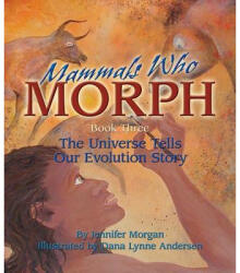 Mammals Who Morph - Jennifer Morgan (ISBN: 9781584690856)