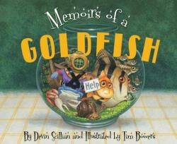 Memoirs of a Goldfish - Devin Scillian, Tim Bowers (ISBN: 9781585365074)