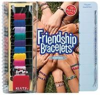 Friendship Bracelets - Klutz (ISBN: 9781591747000)