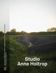 2G / #73: Studio Anne Holtrop - Anne Holtrop (ISBN: 9783863358723)