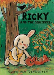 Ricky and the Squirrel - Guido van Genechten (ISBN: 9781605370781)