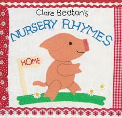Clare Beaton`s Nursery Rhymes - Clare Beaton (ISBN: 9781846864728)