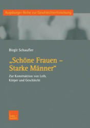 sch ne Frauen -- Starke M nner" - Birgit Schaufler (ISBN: 9783810034977)