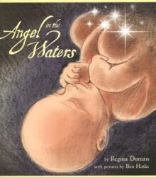 Angel In The Waters - Regina Doman, Ben Hatke (ISBN: 9781928832812)