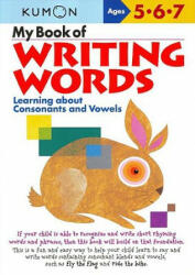 My Book of Writing Words: Consonants andVowels - Kumon Publishing (ISBN: 9781933241043)