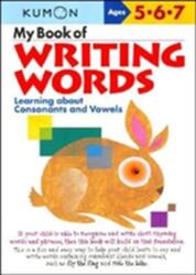 My Book of Writing Words: Consonants andVowels (ISBN: 9781933241043)