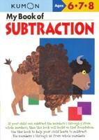 My Book Of Subtraction - Kumon (ISBN: 9781933241074)