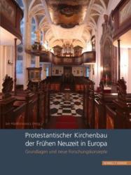 Protestantischer Kirchenbau der Frühen Neuzeit in Europa / Protestant Church Architecture in Early Modern Europe - Jan Harasimowicz (ISBN: 9783795429423)