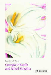 Georgia O'Keeffe and Alfred Stieglitz - Peter-Cornell Richter (ISBN: 9783791382364)