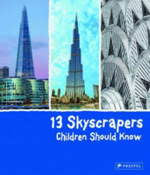 13 Skyscrapers Children Should Know - Brad Finger (ISBN: 9783791372518)