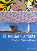 13 Modern Artists Children Shoud Know (ISBN: 9783791370156)