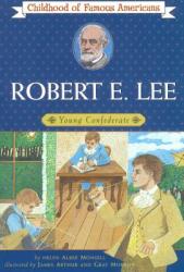 Robert E. Lee: Young Confederate (ISBN: 9780020420200)