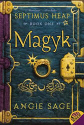 Septimus Heap, Book One: Magyk - Angie Sage (ISBN: 9780060577339)