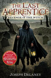 Revenge of the Witch - Joseph Delaney, Patrick Arrasmith (ISBN: 9780060766207)
