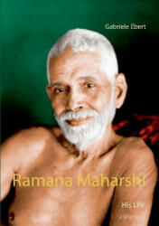 Ramana Maharshi - Gabriele Ebert (ISBN: 9783739210391)