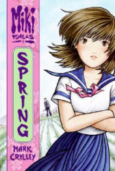 Miki Falls, Spring - Mark Crilley (ISBN: 9780060846169)