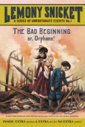 Bad Beginning - Lemony Snicket (ISBN: 9780061146305)