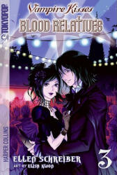 Vampire Kisses: Blood Relatives, Volume III - Ellen Schreiber (ISBN: 9780061340833)